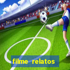 filme relatos selvagens completo dublado